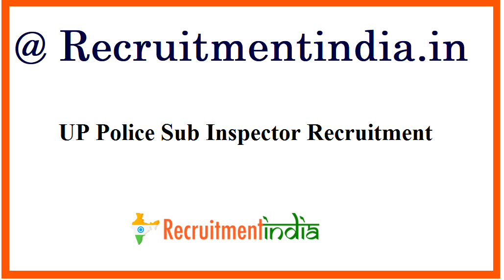 UP Police Sub Inspector Recruitment