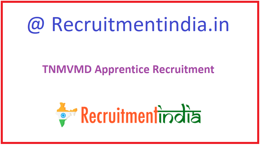TNMVMD Apprentice Recruitment 