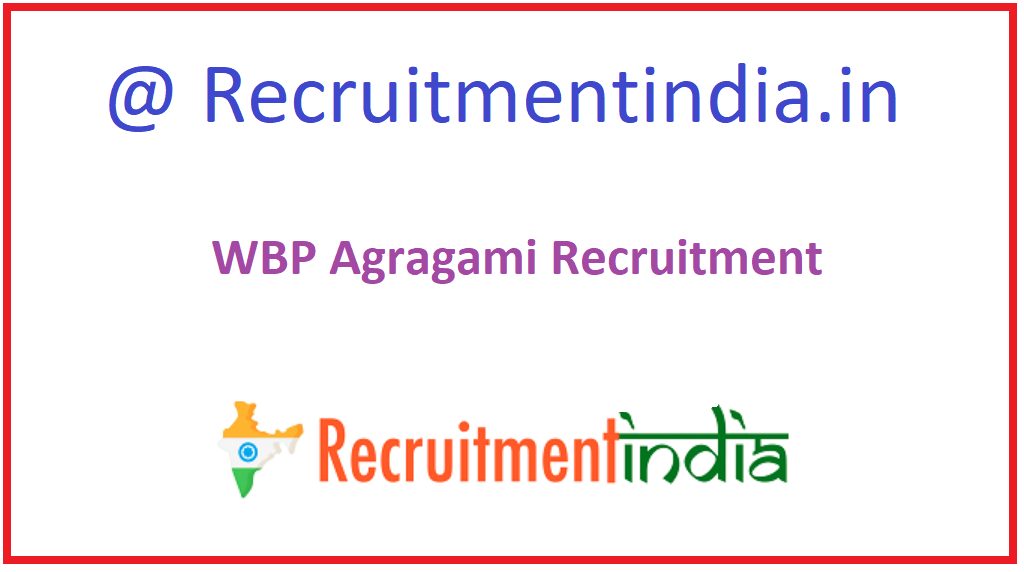 WBP Agragami Recruitment 