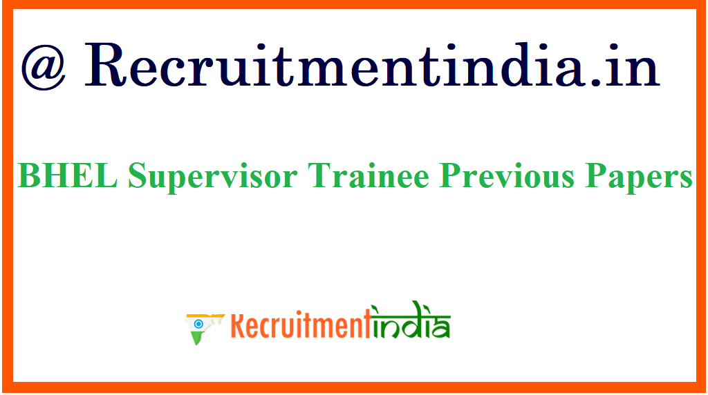 BHEL Supervisor Trainee Previous Papers