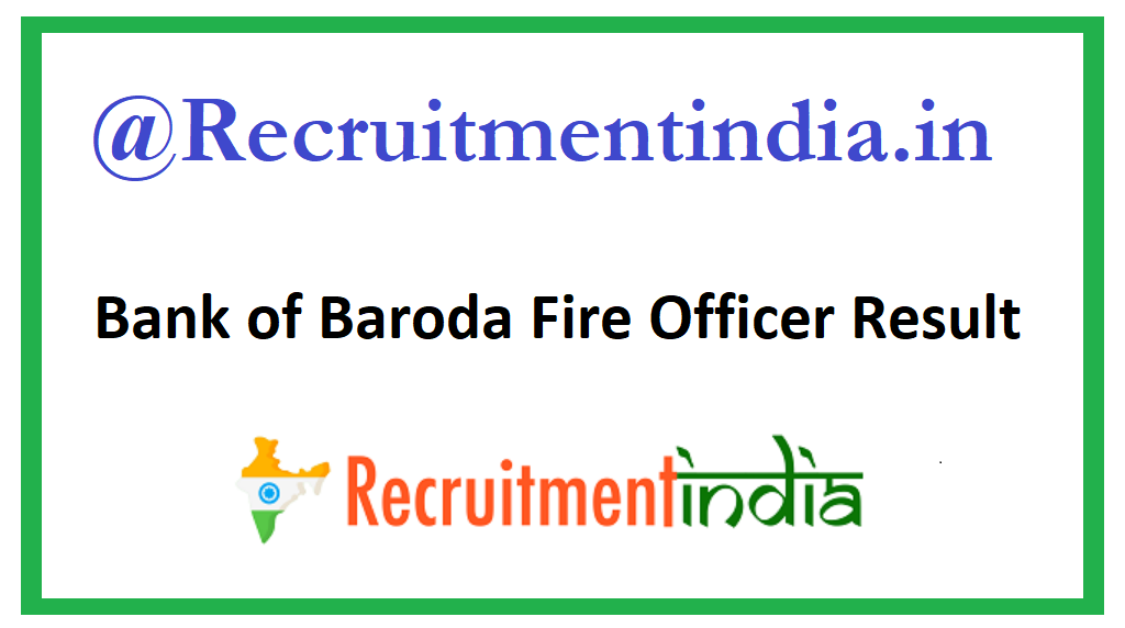 Bank of Baroda Fire Officer Result