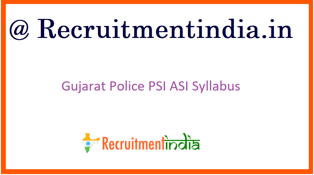 Gujarat Police PSI ASI Syllabus