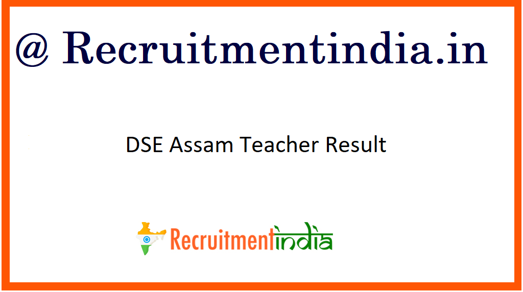 DSE Assam Teacher Result