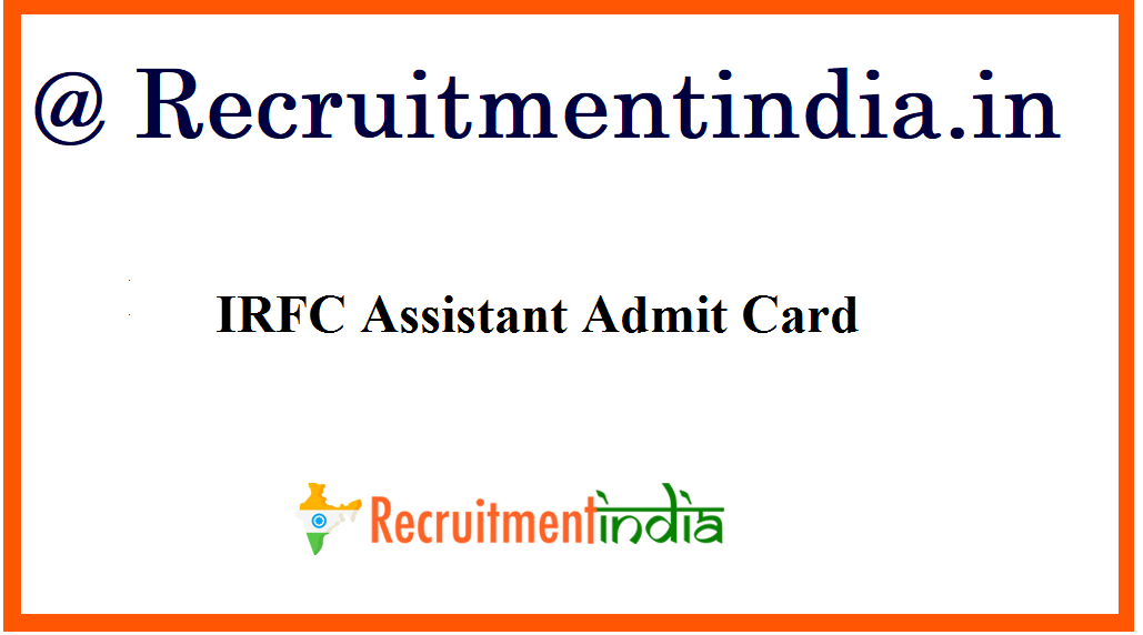 IRFC Assistant Admit Card 