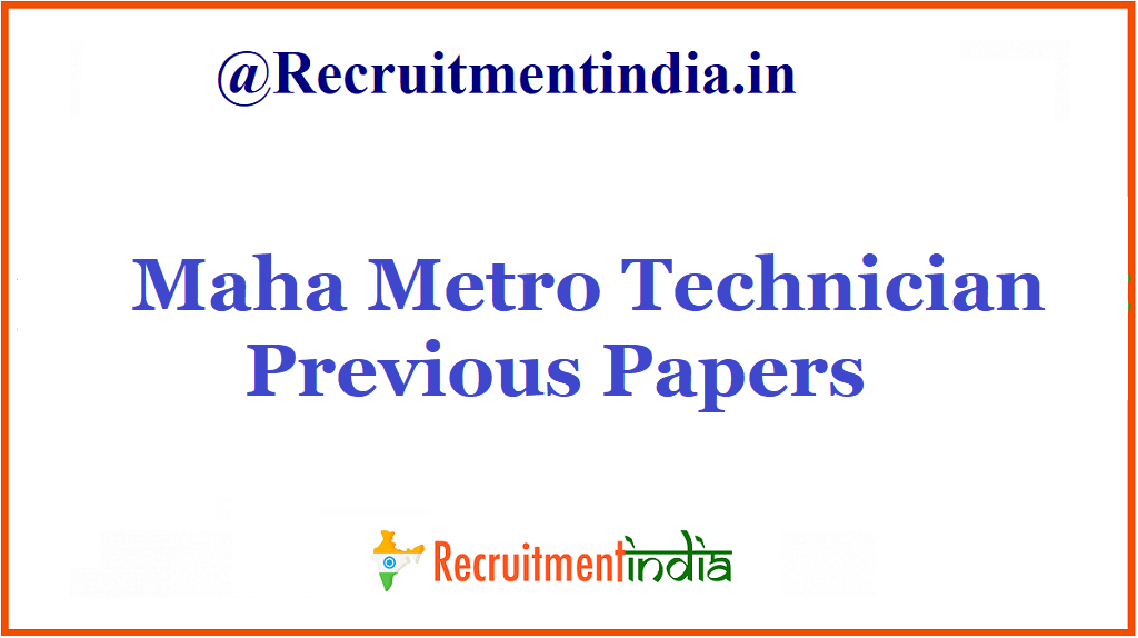 Maha Metro Technician Previous Papers