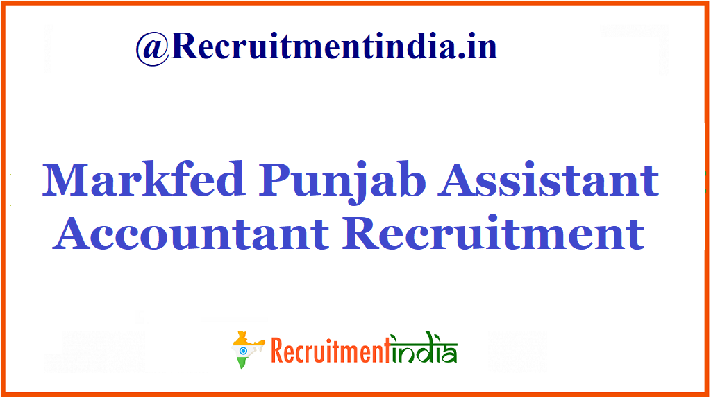 Markfed Punjab Assistant Accountant Recruitment