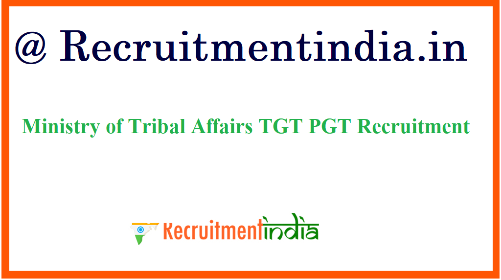 Ministry of Tribal Affairs TGT PGT Recruitment