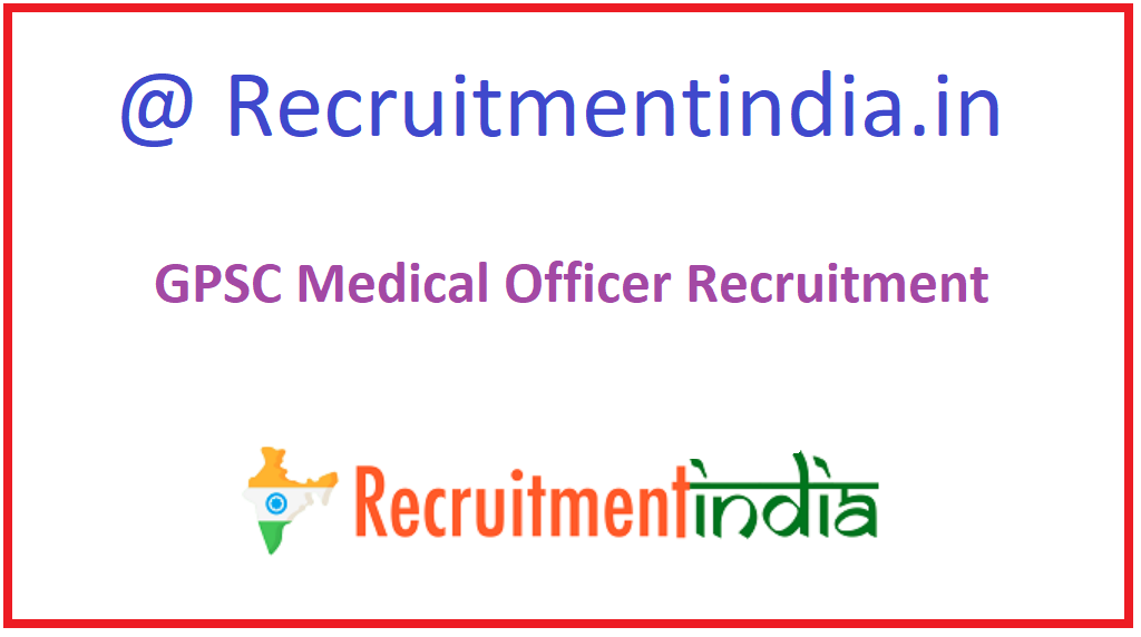 GPSC Medical Officer Recruitment