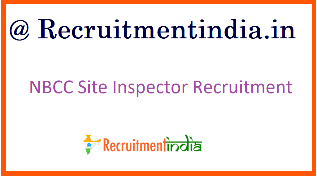 NBCC Site Inspector Recruitment