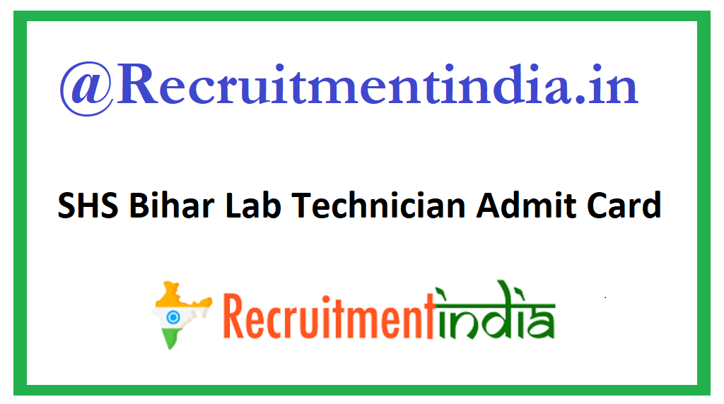 SHS Bihar Lab Technician Admit Card