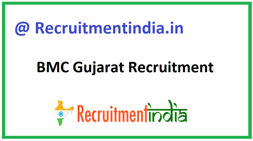 BMC Gujarat Recruitment