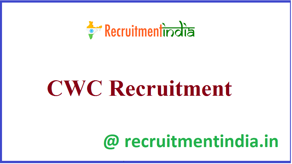 CWC Recruitment