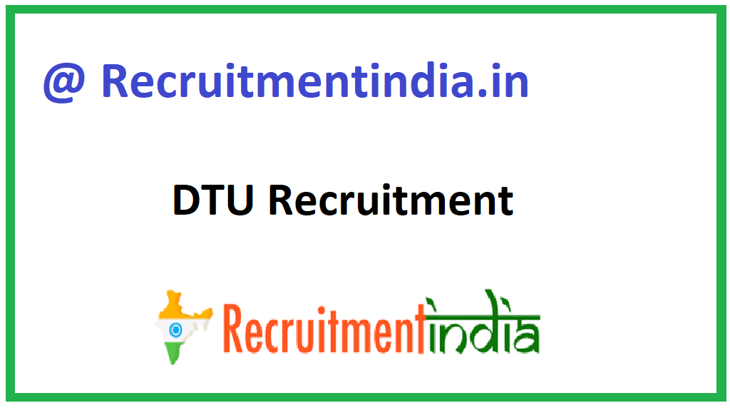 DTU Recruitment
