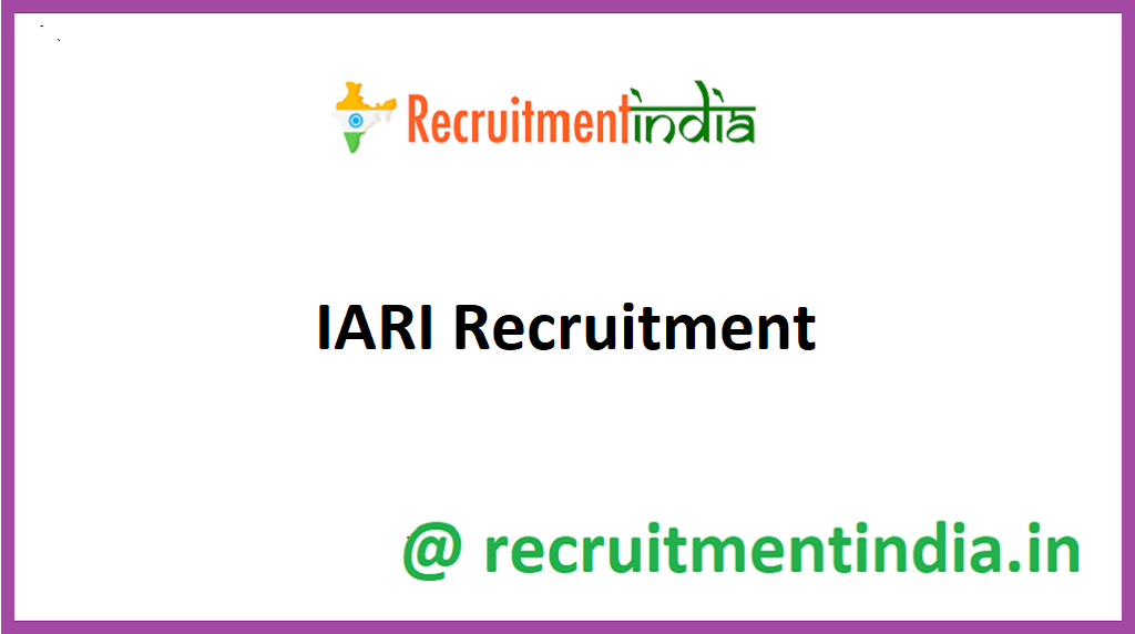 IARI Recruitment