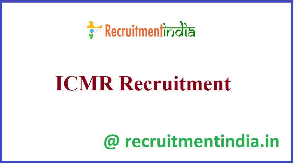 ICMR Recruitment
