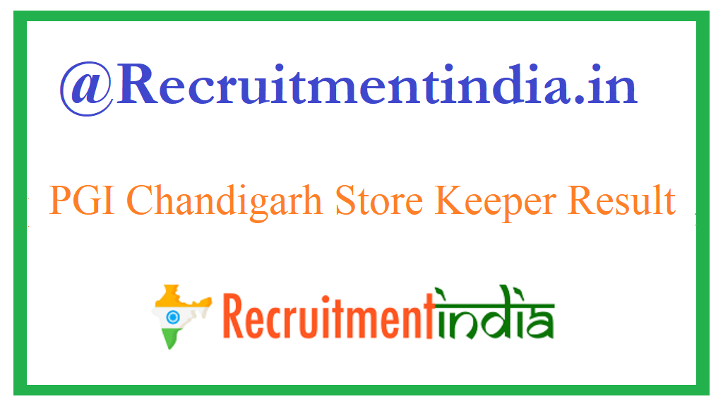 PGI Chandigarh Store Keeper Result