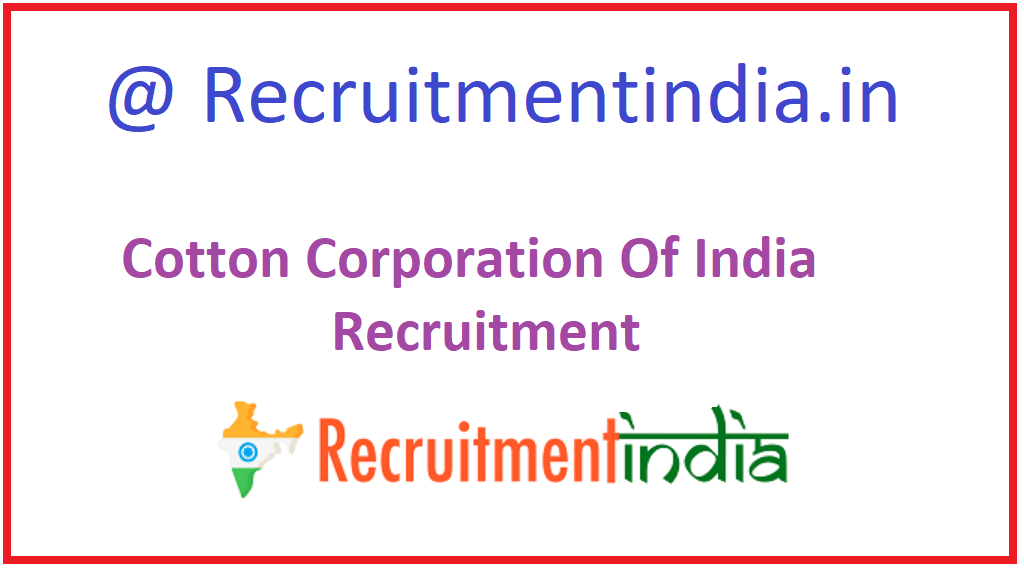 Cotton Corporation Of India Recruitment