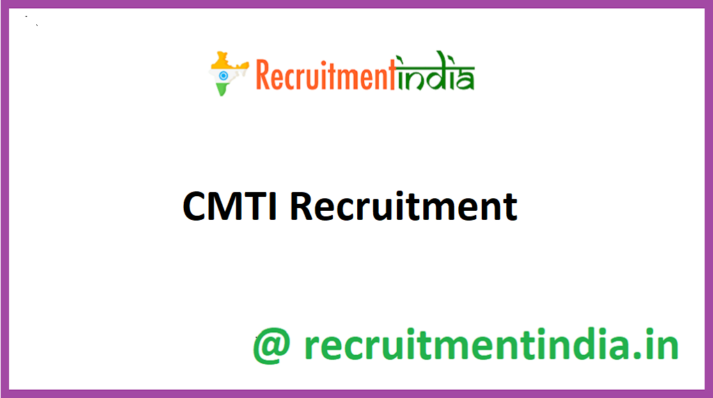 CMTI Recruitment