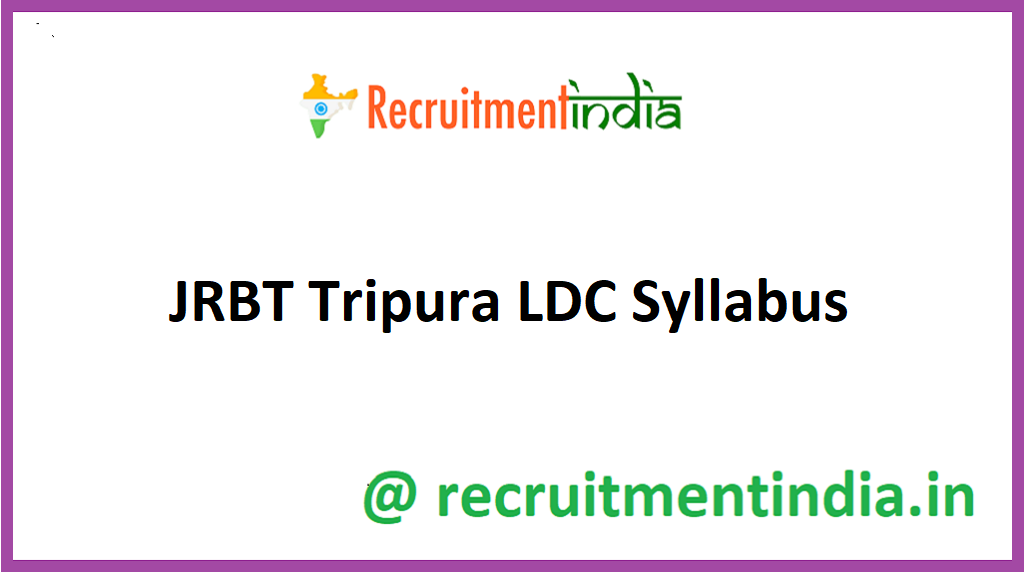 JRBT Tripura LDC Syllabus