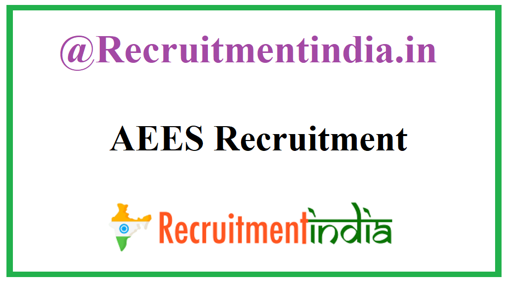 AEES Recruitment