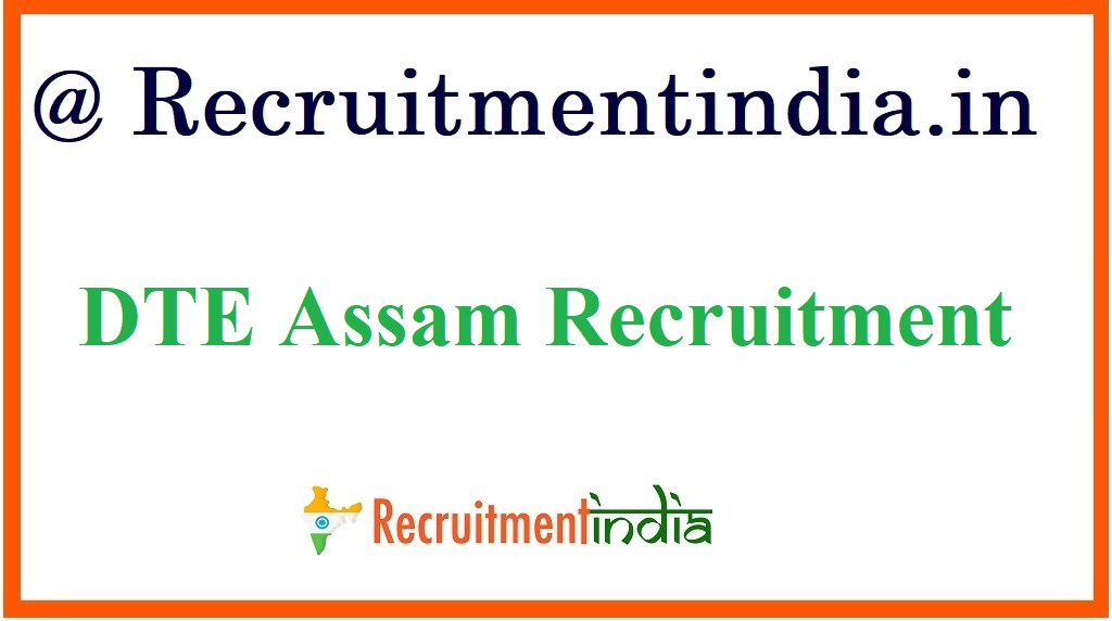DTE Assam Recruitment