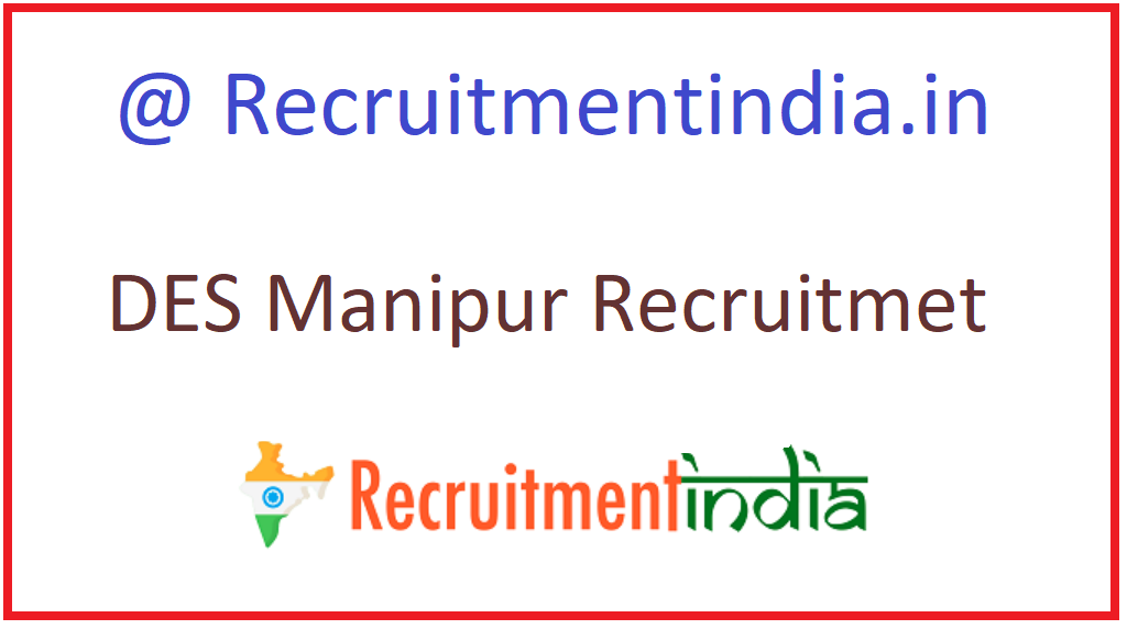 DES Manipur Recruitment