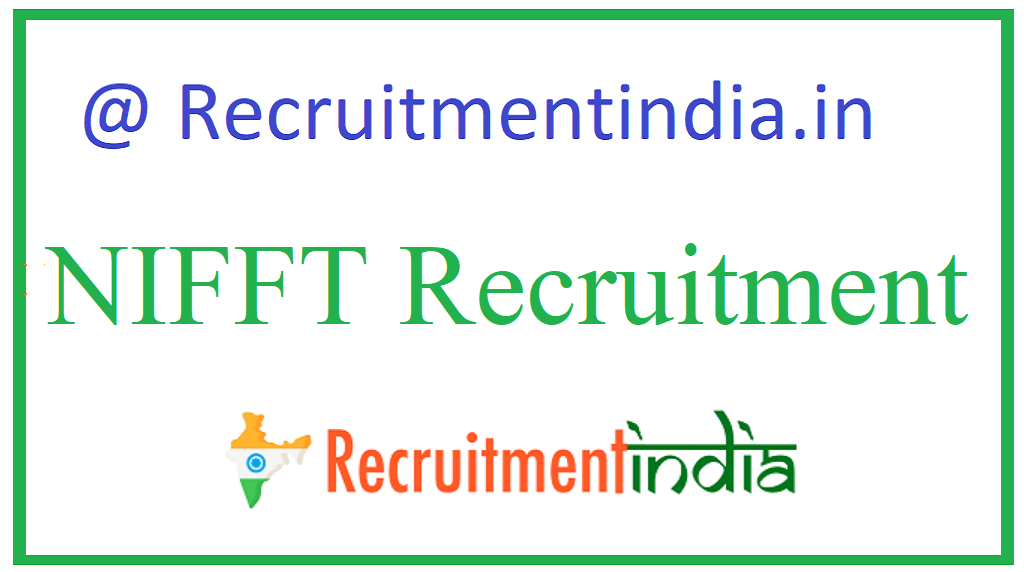 NIFFT Recruitment