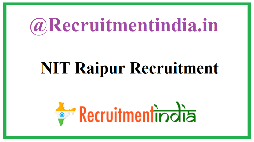 NIT Raipur Recruitment