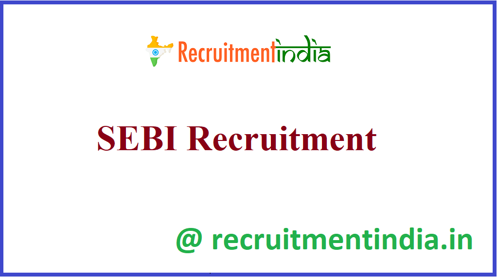 SEBI Recruitment 