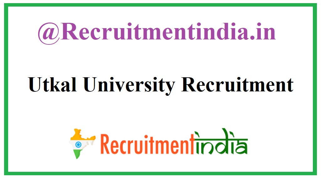 Utkal University Recruitment