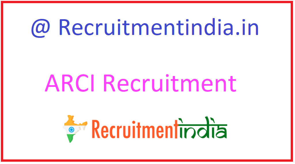 ARCI Recruitment