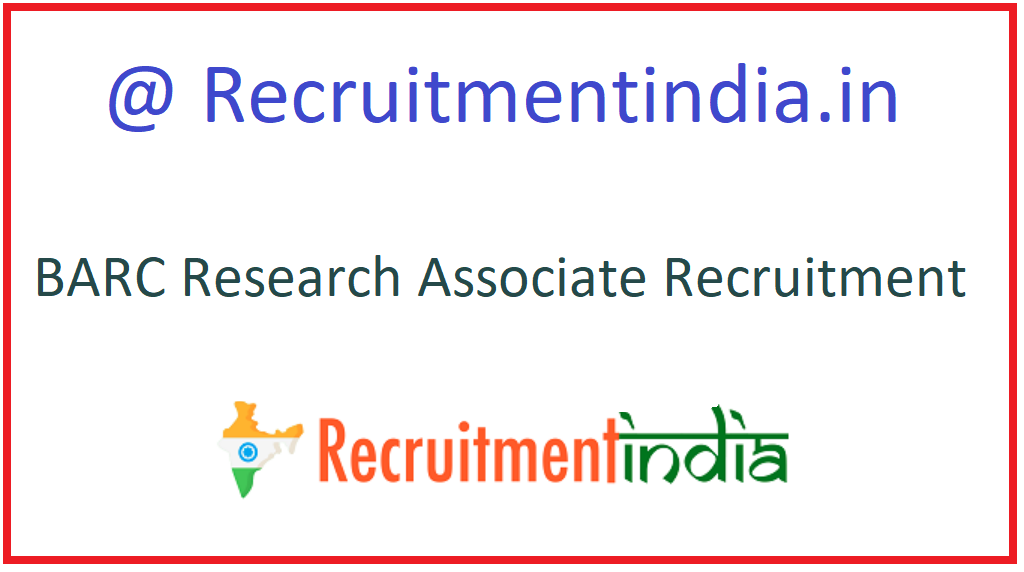 BARC Research Associate Recruitment