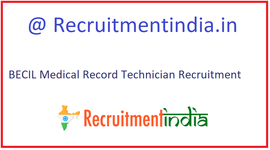 BECIL Medical Record Technician Recruitment