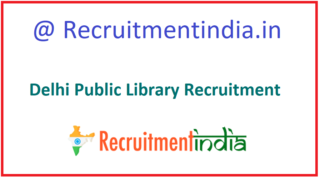 Delhi Public Library Recruitment