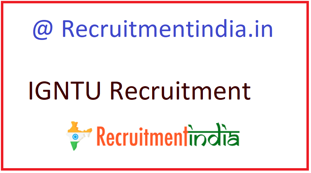 IGNTU Recruitment