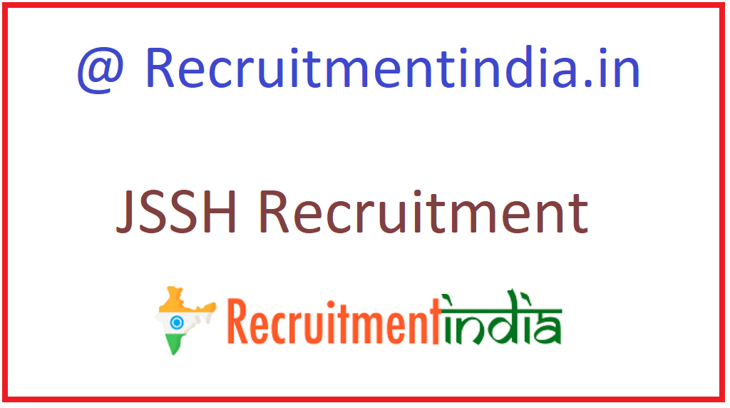 JSSH Recruitment