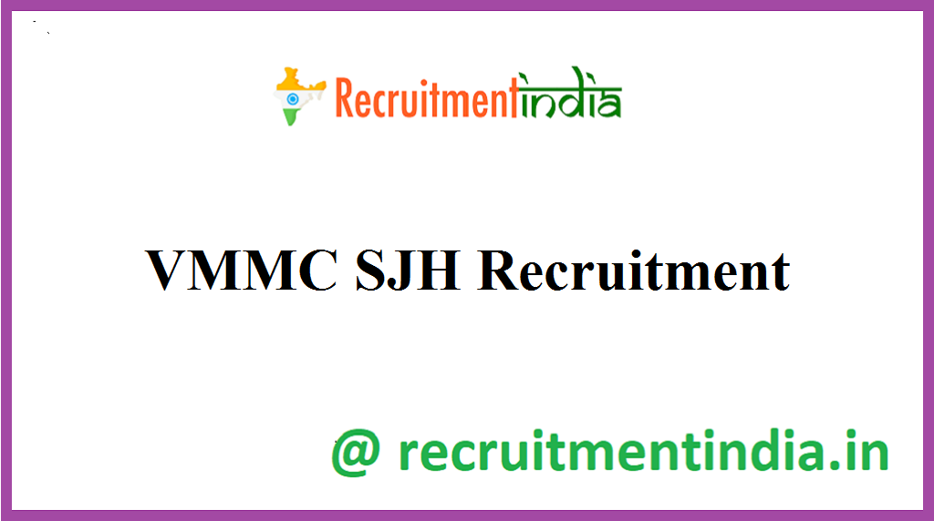 VMMC SJH Recruitment