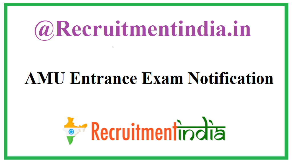 AMU Entrance Exam Notification