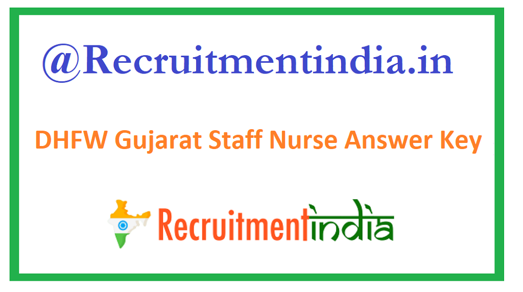 DHFW Gujarat Staff Nurse Answer Key