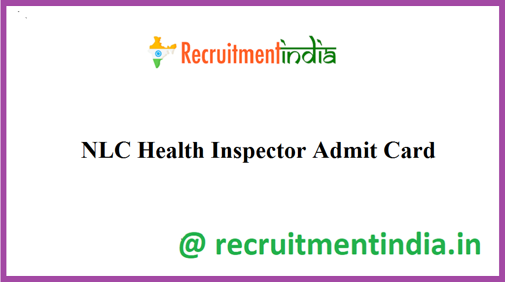NLC Health Inspector Admit Card