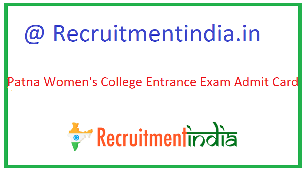 Patna Women's College Entrance Exam Admit Card