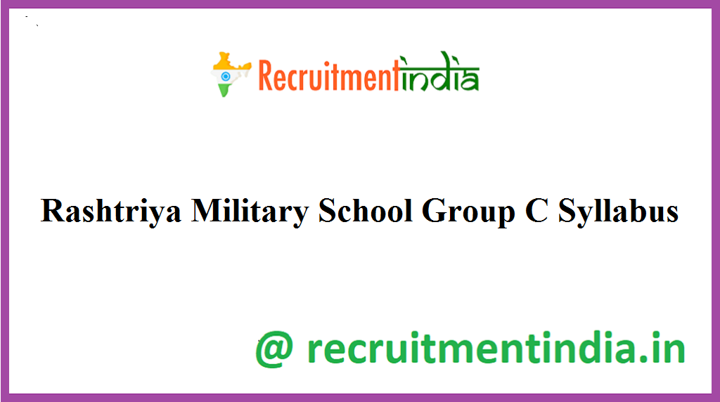Rashtriya Military School Group C Syllabus