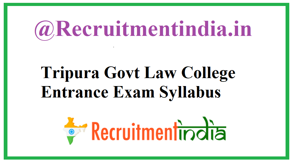 Tripura Govt Law College Entrance Exam Syllabus