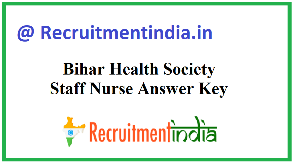 Bihar Health Society Staff Nurse Answer Key
