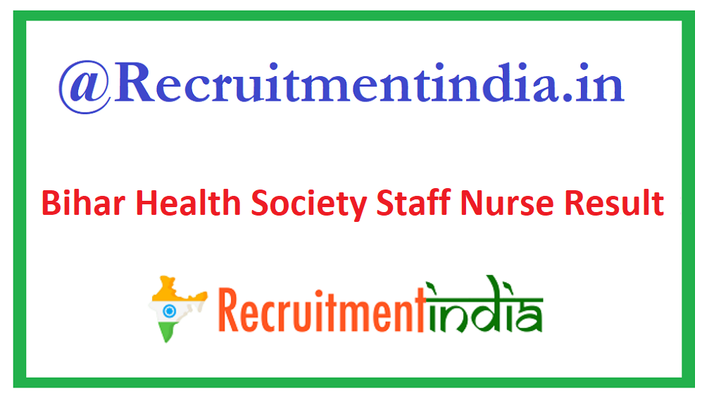 Bihar Health Society Staff Nurse Result