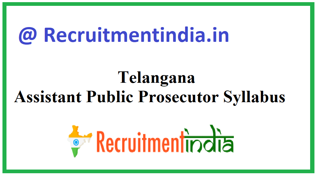 Telangana Assistant Public Prosecutor Syllabus