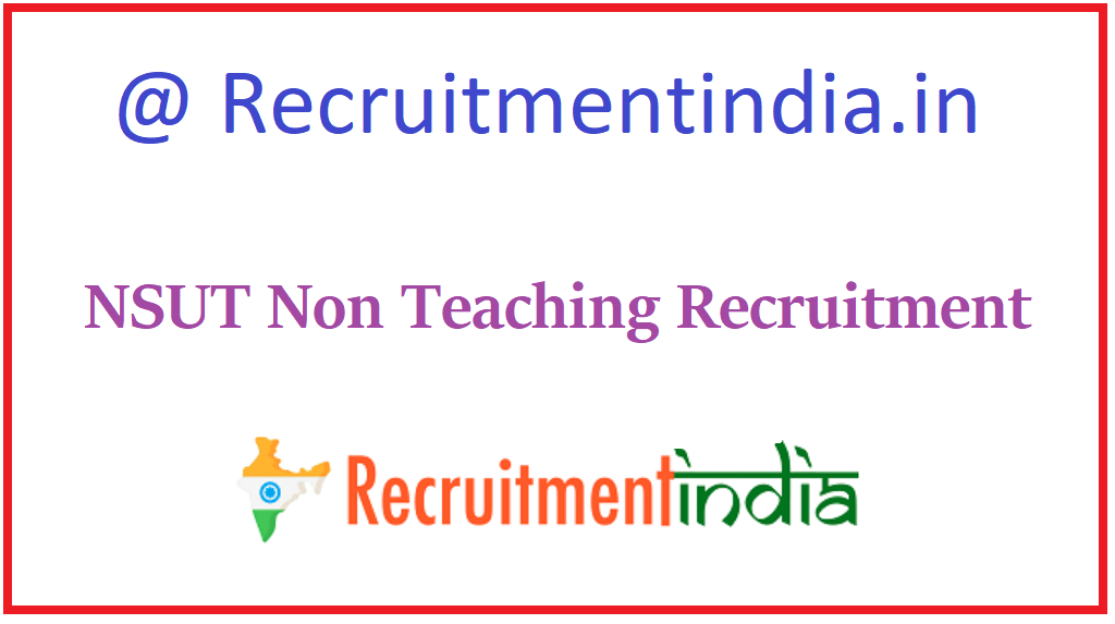 NSUT Non Teaching Recruitment 