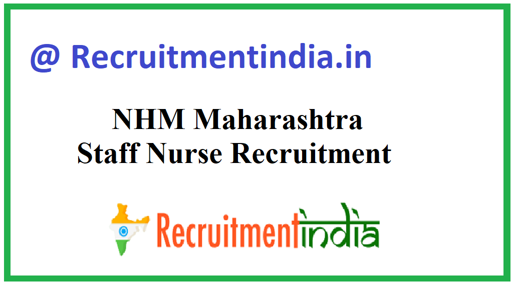 NHM Maharashtra Staff Nurse Recruitment