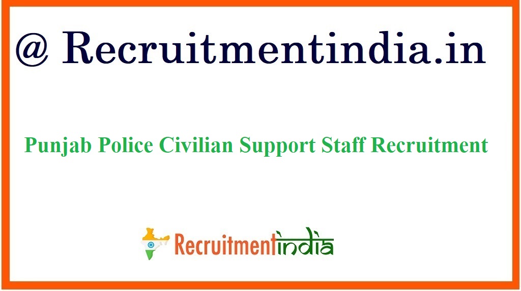 Punjab Police Civilian Support Staff Recruitment