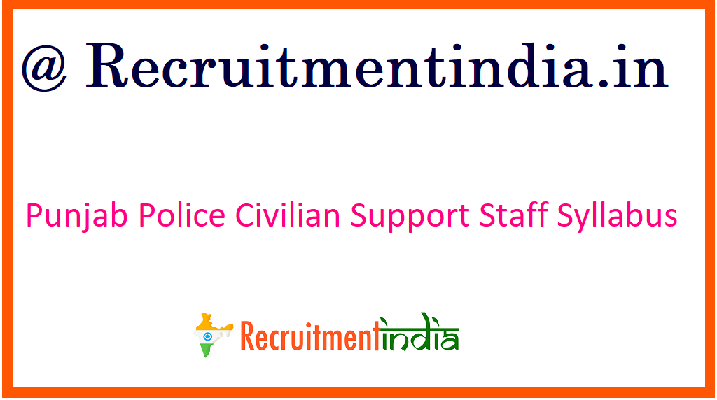 Punjab Police Civilian Support Staff Syllabus
